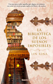 La biblioteca de los sueños imposibles/ The Library of Impossible Dreams