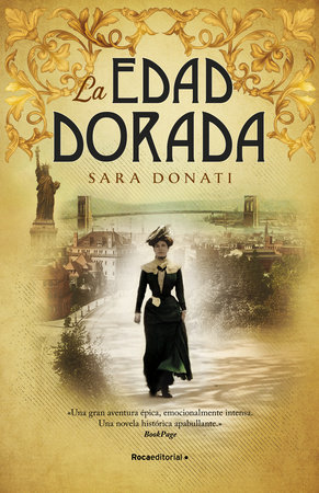 La edad dorada / The Gilded Hour by Sara Donatti