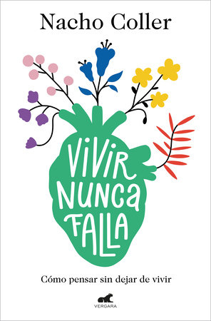 Vivir nunca falla / Living Never Fails by Nachio Coller