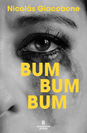 Bum Bum Bum (Spanish Edition) by Nicolás Giacobone