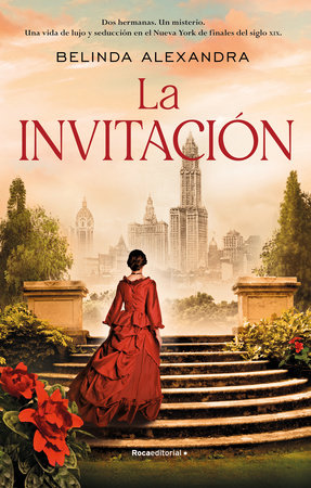 La invitación/ The Invitation by Belinda Alexandra