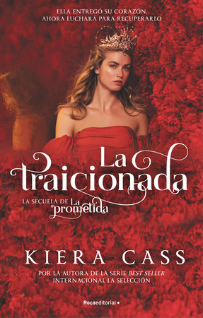 La traicionada / The Betrayed by Kiera Cass