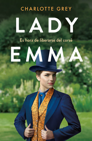 Lady Emma (Spanish Edition) by Charlotte Grey