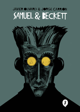 Samuel & Becket / Samuel & Beckett (Spanish Edition) by Jorge Carrión