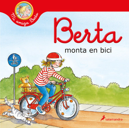 Berta monta en bici / Berta Rides a Bicycle by Liane Schneider
