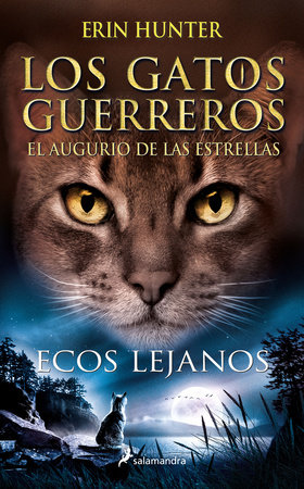 Ecos lejanos / Fading Echoes by Erin Hunter