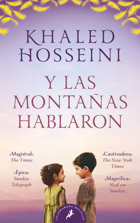 Y las montañas hablaron / And the Mountains Echoed by Khaled Hosseini