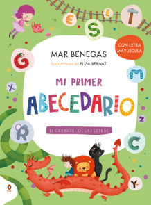 Mi primer abecedario. El carnaval de las letras (con letra mayúscula y texto rimado) / My First Alphabet Book