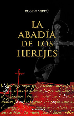 La abadía de los herejes / Abbey of Heretics by Eugeni Verdú