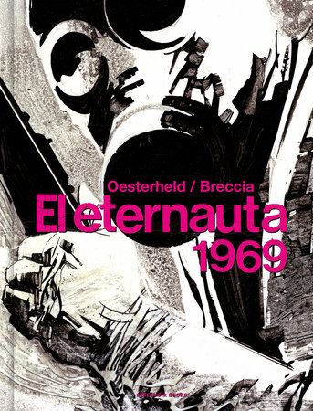 El eternauta 1969 / The Eternaut by Héctor Germán Oesterheld
