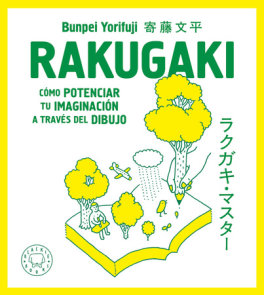 Rakugaki: Cómo potenciar tu imaginación a través del dibujo / Rakugaki: How to E nhance Your Imagination through Drawing