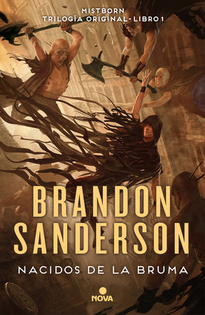 Nacidos de la Bruma: El imperio final / Mistborn:The Final Empire by Brandon Sanderson