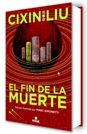 El fin de la muerte (Edición ilustrada) / Death's End (Illustrated Edition) by Cixin Liu