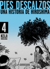 Pies descalzos 4: Una historia de Hiroshima / Barefoot Gen 4