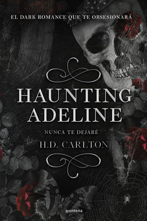 Haunting Adeline (Nunca te dejaré) by H.D Carlton