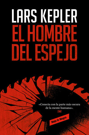 El hombre del espejo / The Mirror Man by Lars Kepler