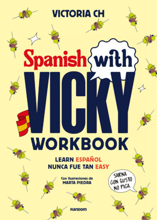 Spanish with Vicky: workbook (Spanish Edition) by Victoria Ch