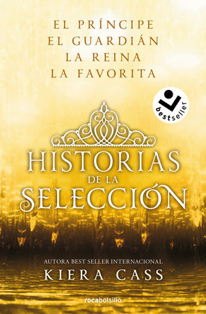 Ómnibus. Historias de la selección / Happily Ever After: Companion to the Selection Series by Kiera Cass