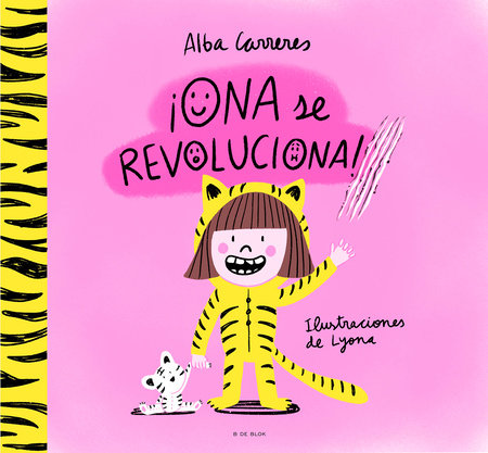 ¡Ona se revoluciona!: Un cuento para aprender a respetar los ritmos y las diversidades y trabajar las rutinas / Ona Gets Overly Excited! by Alba Carreres