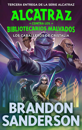 Los caballeros de cristalia  /  The Knights of Crystallia by Brandon Sanderson