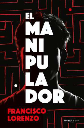 El manipulador / The Handler by Francisco Lorenzo