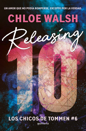 Releasing 10 (Spanish Edition) by Chloe Walsh