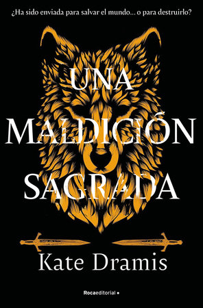 Una maldición sagrada / The Curse Of Saints Book 1 by Kate Dramis