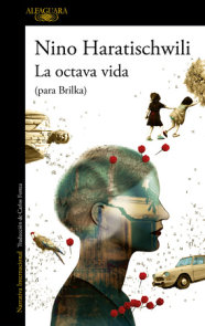 La octava vida (para Brilka) / The Eighth Life (for Brilka)
