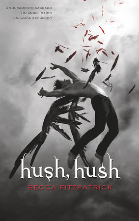 Hush, Hush (Spanish Edition) by Becca Fitzpatrick