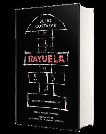 Rayuela (Edición conmemorativa de la RAE y la ASALE) / Hopscotch. Commemorative Edition