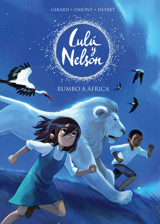 Rumbo a África / Heading to Africa by Aurelie Neyret and Jean Marie Omont
