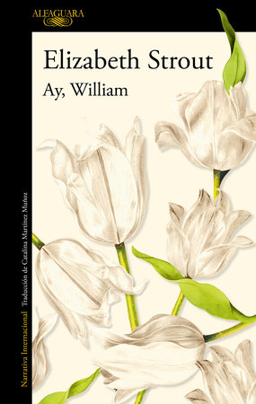 Ay, William / Oh William! by Elizabeth Strout