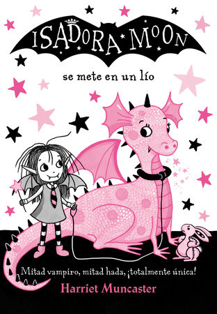 Isadora Moon se mete en un lío / Isadora Moon Gets in Trouble by Harriet Muncaster