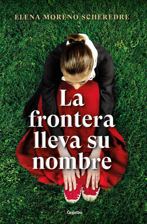 La frontera lleva su nombre / The Border Is Named After Her by Elena Moreno