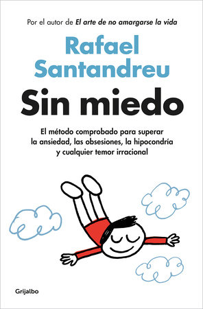 Sin miedo / Fearless by Rafael Santandreu