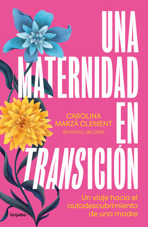 Una maternidad en transición / Maternity in Transition by Carolina Marzá Clement