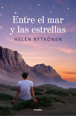 Entre el mar y las estrellas / Between the Sea and the Stars by Helen Rytkönen