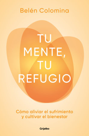 Tu mente, tu refugio / Your Mind, a Place of Refuge by Belén Colomina