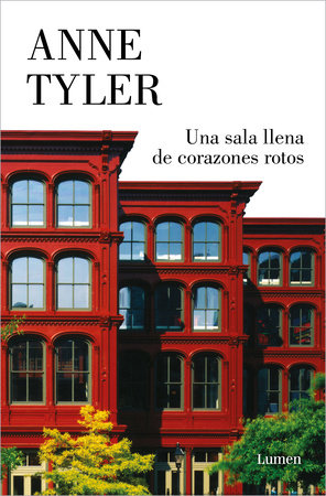 Una sala llena de corazones rotos / Redhead by the Side of the Road by Anne Tyler