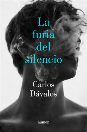 La furia del silencio / The Fury of Silence by Carlos Dávalos