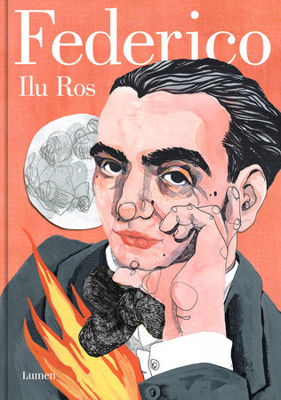 Federico: Vida de Federico García Lorca / Federico: The Life of Federico García Lorca by Ilu Ros