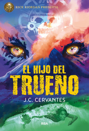 El hijo del trueno / The Storm Runner by J.C. Cervantes