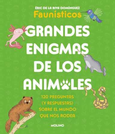 Grandes enigmas de los animales / Great Mysteries of the Animal Kingdom by Eric de la Riva Domínguez