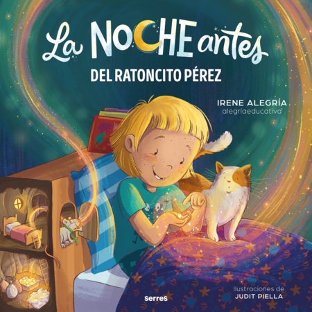 La noche antes del Ratoncito Pérez (La noche antes) / The Night Before the Tooth Fairy (The Night Before) by Irene Alegría
