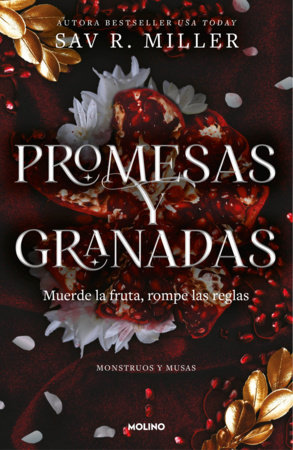 Promesas y granadas / Promises and Pomegranates by Sav R. Miller