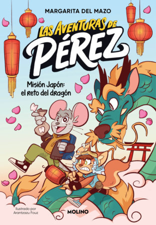 Misión Japón: el reto del dragón / Mission Japan: The Dragon's Challenge by Margarita Del Mazo