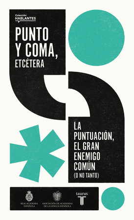 Punto y coma, etcétera / Semicolon, Etcetera by Real Academia Española