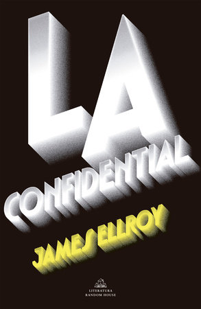 L.A. Confidential (Spanish Edition) by James Ellroy