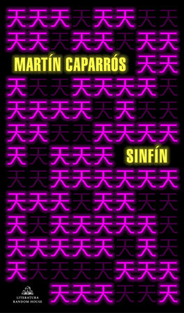 Sinfín / Endless by Martin Caparros