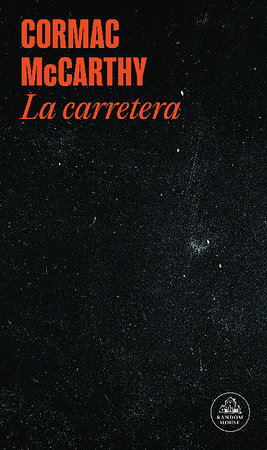 La carretera / The Road by Cormac McCarthy